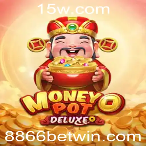 Descubra o Mundo Empolgante de MoneyPotDELUXE: Jogue e Aposte com 8866 bet